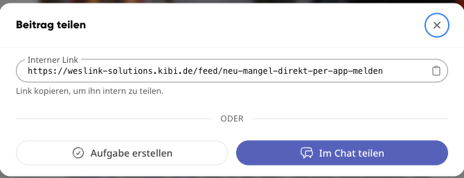 Dialog &bdquo;Beitrag teilen&ldquo; mit internem Link sowie Schaltfl&auml;chen &bdquo;Aufgabe erstellen&ldquo; und &bdquo;Im Chat teilen&ldquo;