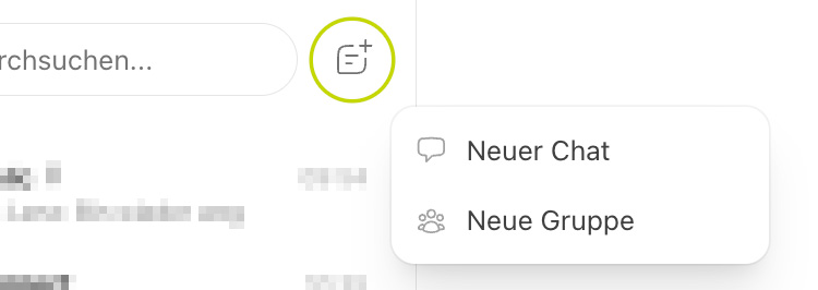 Chatliste mit Suchfeld und hervorgehobenem Symbol, Men&uuml; mit &bdquo;Neuer Chat&ldquo; und &bdquo;Neue Gruppe&ldquo;