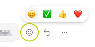 Chat-Nachricht mit hervorgehobenem Smiley-Symbol und geöffneter Auswahl schneller Reaktionen