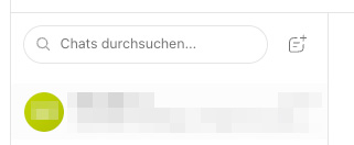 Chatliste mit Suchfeld „Chats durchsuchen…“ und Symbol für neue Unterhaltung